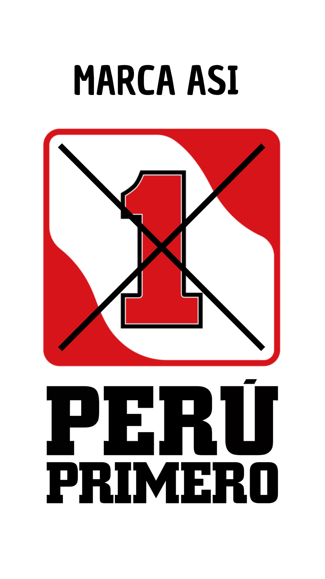 Instrucción de voto: marca con una X sobre el símbolo 1 de Perú Primero